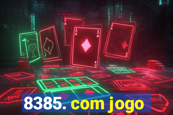 8385. com jogo